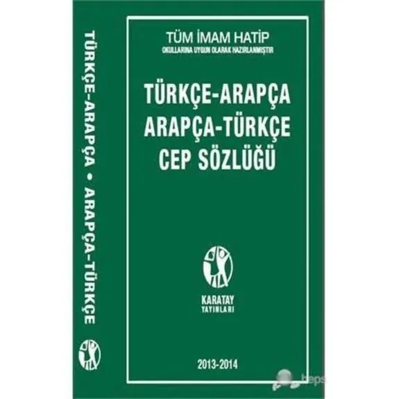 Karatay Türkçe-Arapça Arapça-Türkçe Sözlük
